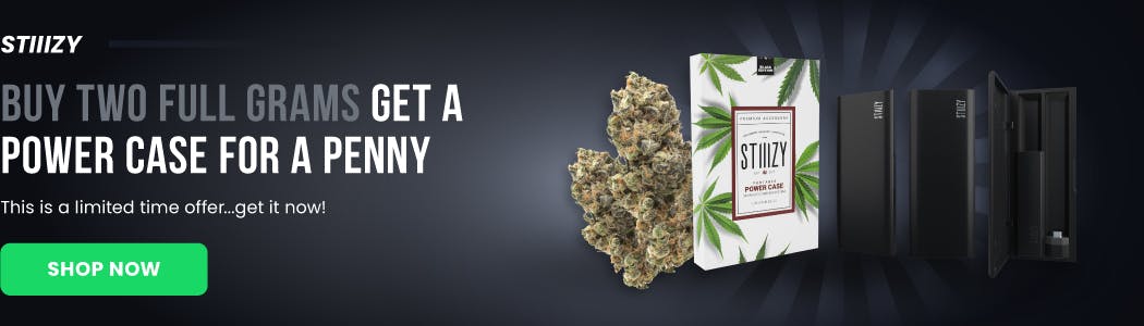 Stiiizy. Buy two full grams. Get a power case for a penny. This is a limited time offer. Get it now!
